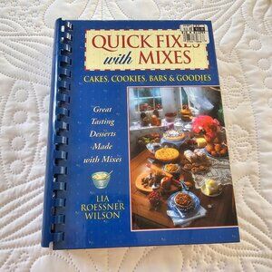 Quick Fixes With Mixes Spiral Cookbook By Lia Roessner Wilson 2001